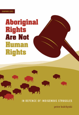 Aboriginal Rights Are Not Human Rights